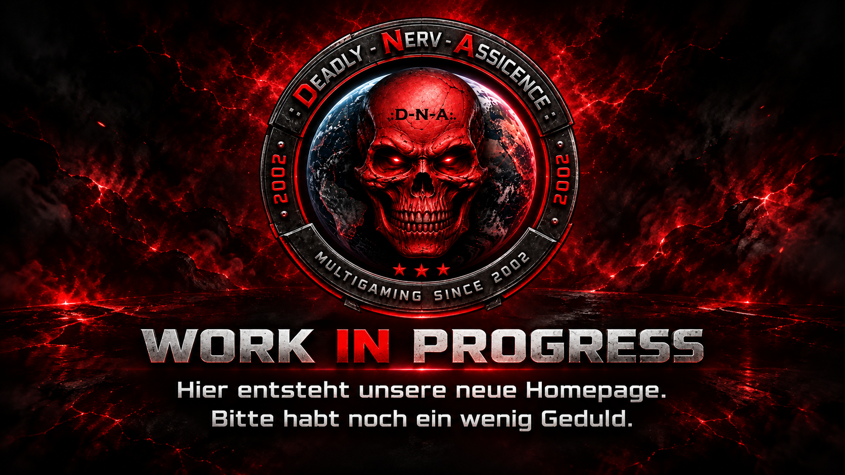 Deadly Nerv Assicence. Work in Progress. Hier entsteht unsere neue Homepage. Bitte habt noch ein wenig Geduld.